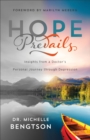 Image for Hope Prevails – Insights from a Doctor`s Personal Journey through Depression