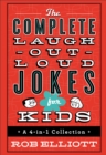 Image for The Complete Laugh–Out–Loud Jokes for Kids – A 4–in–1 Collection