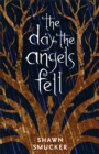Image for The Day the Angels Fell