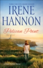 Image for Pelican Point – A Hope Harbor Novel