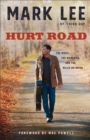 Image for Hurt Road The Music, the Memories, and the Miles B etween