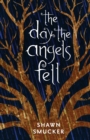 Image for The Day the Angels Fell