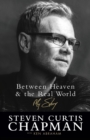 Image for Between Heaven and the Real World