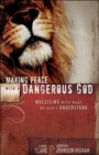 Image for Making Peace with a Dangerous God