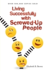 Image for Living Successfully with Screwed-Up People