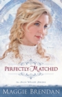 Image for Perfectly Matched - A Novel