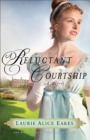 Image for A reluctant courtship  : a novel
