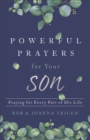 Image for Powerful Prayers for Your Son - Praying for Every Part of His Life