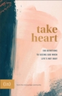 Image for Take Heart – 100 Devotions to Seeing God When Life`s Not Okay