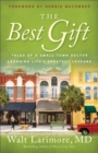 Image for The best gift  : tales of a small-town doctor learning life&#39;s greatest lessons