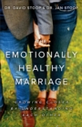 Image for The Emotionally Healthy Marriage : Growing Closer by Understanding Each Other