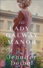 Image for The Lady of Galway Manor
