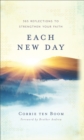 Image for Each New Day – 365 Reflections to Strengthen Your Faith