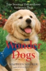 Image for Wonder dogs  : true stories of extraordinary assistance dogs