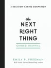 Image for The Next Right Thing Guided Journal – A Decision–Making Companion