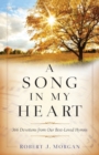 Image for A song in my heart  : 366 devotions from our best-loved hymns