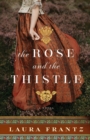 Image for The Rose and the Thistle – A Novel