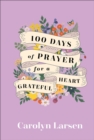Image for 100 Days of Prayer for a Grateful Heart