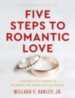 Image for Five Steps to Romantic Love – A Workbook for Readers of His Needs, Her Needs and Love Busters