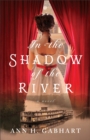 Image for In the Shadow of the River