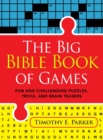 Image for The Big Bible Book of Games – Fun and Challenging Puzzles, Trivia, and Brain Teasers