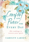 Image for Comfort and peace for every day  : 180 readings to restore your spirit