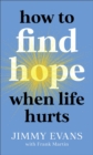 Image for How to Find Hope When Life Hurts
