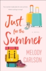 Image for Just for the Summer : A Novel