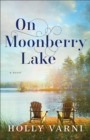 Image for On Moonberry Lake – A Novel