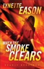 Image for When the Smoke Clears – A Novel