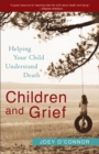 Image for Children and Grief - Helping Your Child Understand  Death