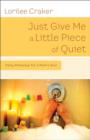 Image for Just Give Me a Little Piece of Quiet
