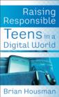 Image for Raising Responsible Teens in a Digital World