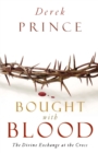 Image for Bought with Blood - The Divine Exchange at the Cross