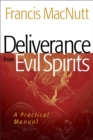 Image for Deliverance from evil spirits  : a practical manual