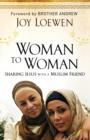 Image for Woman to Woman - Sharing Jesus with a Muslim Friend