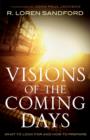 Image for Visions of the coming days  : what to look for and how to prepare