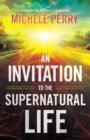 Image for An Invitation to the Supernatural Life