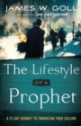 Image for The Lifestyle of a Prophet – A 21–Day Journey to Embracing Your Calling