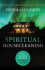Image for Spiritual Housecleaning – Protect Your Home and Family from Spiritual Pollution