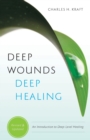 Image for Deep Wounds, Deep Healing