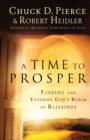 Image for A Time to Prosper - Finding and Entering God`s Realm of Blessings