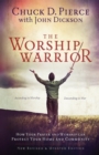 Image for The Worship Warrior – Ascending In Worship, Descending in War