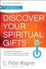 Image for Discover Your Spiritual Gifts : The Easy-To-Use Guide That Helps You Identify and Understand Your Unique God-Given Spiritual Gifts