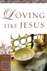 Image for Loving Like Jesus