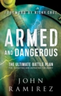 Image for Armed and Dangerous – The Ultimate Battle Plan for Targeting and Defeating the Enemy