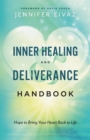 Image for Inner healing and deliverance handbook  : hope to bring your heart back to life