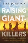 Image for Raising giant-killers  : releasing your child&#39;s divine destiny through intentional parenting