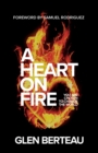 Image for A heart on fire  : you are chosen to change the world