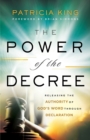 Image for The Power of the Decree – Releasing the Authority of God`s Word through Declaration